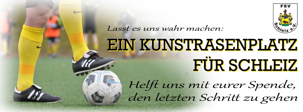 Ein Kunstrasenplatz für Schleiz – helft uns, den letzten Schritt zu gehen